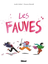 Les fauves - Aurelle Gaillard