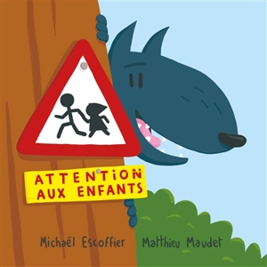 Attention aux enfants - Michaël Escoffier