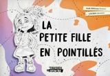 La petite fille en pointillés - Aude Béliveau