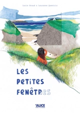 Les petites fenêtres - Lucie Braud