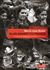 Elles avaient fui Franco - Marie-José Nadal