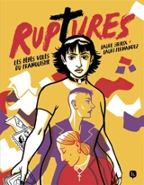 Ruptures : les bébés volés du franquisme - Laure Sirieix