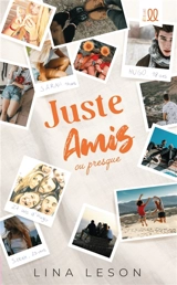 Juste amis… ou presque - Lina Leson