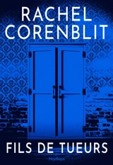 Fils de tueurs - Rachel Corenblit