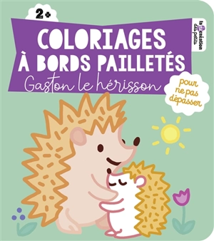 Coloriages à bords pailletés : Gaston le hérisson