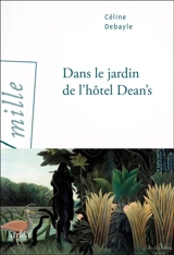 Dans le jardin de l'hôtel Dean's - Céline Debayle