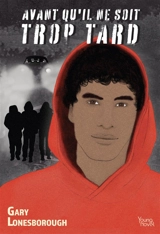Avant qu'il ne soit trop tard - Gary Lonesborough