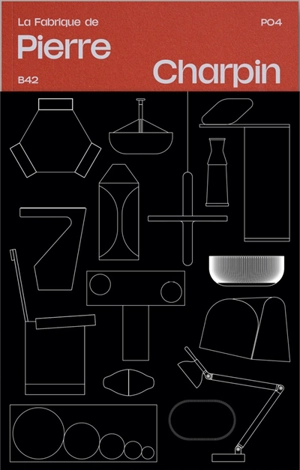 La fabrique de Pierre Charpin - Pierre Charpin