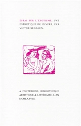 Essai sur l'exotisme, une esthétique du divers - Victor Segalen
