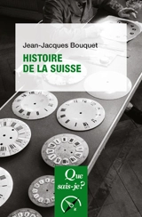 Histoire de la Suisse - Jean-Jacques Bouquet