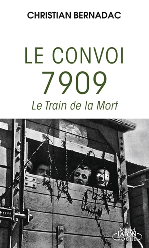 Le train de la mort - Christian Bernadac