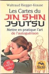Les cartes du jin shin jyutsu : mettre en pratique l'art de l'autoguérison : 48 cartes + livret - Waltraud Riegger-Krause
