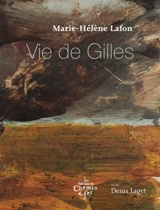 Vie de Gilles - Marie-Hélène Lafon