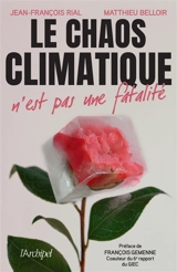 Le chaos climatique n'est pas une fatalité - Jean-François Rial