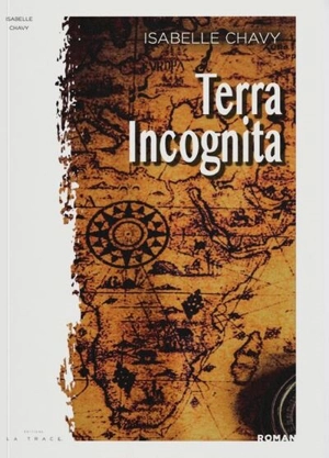 Terra incognita - Isabelle Chavy