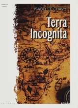 Terra incognita - Isabelle Chavy