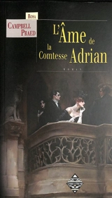 L'âme de la comtesse Adrian : roman sentimental - Rosa Caroline Praed