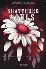 Shattered iced. Vol. 2. Shattered souls - Eugénie Dielens