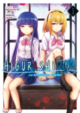 Higurashi Meguri : le sanglot des cigales. Vol. 1 - Ryukishi07