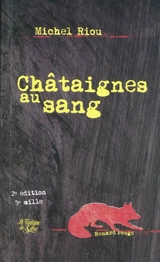 Châtaignes au sang - Michel Riou