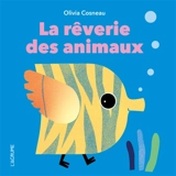 La rêverie des animaux - Olivia Cosneau