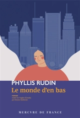 Le monde d'en bas - Phyllis Rudin