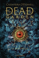 Dead garden. Vol. 2. La sentinelle - Cassandra O'Donnell