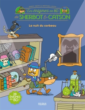 Les énigmes en BD de Sherbot & Catson. La nuit du corbeau - Jérémy Behm