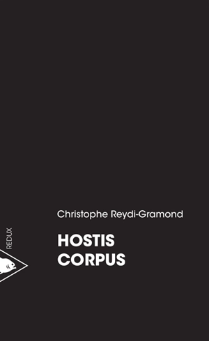 Hostis corpus - Christophe Reydi-Gramond