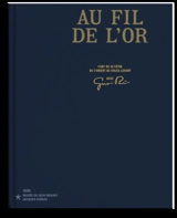 Au fil de l'or : l'art de se vêtir de l'Orient au Soleil-Levant : avec Guo Pei