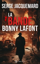 La bande Bonny Lafont - Serge Jacquemard
