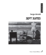 Sept suites - Serge Airoldi