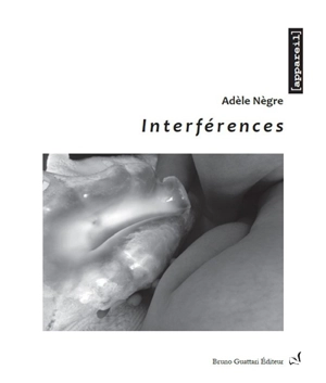Interférences : photographies - Adèle Nègre