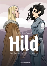 Hild : les femmes des Nibelungen - Veerle Hildebrandt