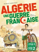 Algérie, une guerre française : tomes 1 & 2 - Philippe Richelle