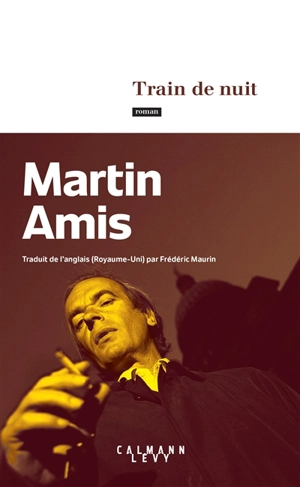 Train de nuit - Martin Amis