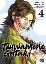 Tsuwamonogatari : le crépuscule des lames ensanglantées. Vol. 4 - Tadataka Hosokawa