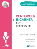 Renforcer et incarner son leadership : confiance en soi & capacité à motiver - Emmanuelle Mailliart