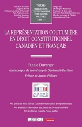 La représentation coutumière en droit constitutionnel canadien et français - Fannie Duverger