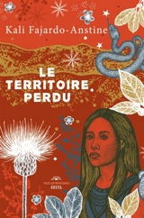 Le territoire perdu - Kali Fajardo-Anstine