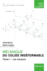 Mécanique du solide indéformable. Vol. 1. Les torseurs - Rachid Mesrar