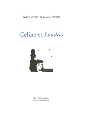 Céline et Londres - Gaël Richard