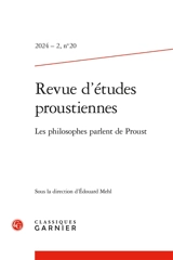 Revue d'études proustiennes, n° 20. Les philosophes parlent de Proust