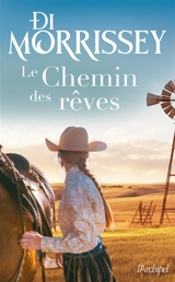 Le chemin des rêves - Di Morrissey