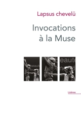 Invocations à la muse - Compagnie Lapsus chevelü