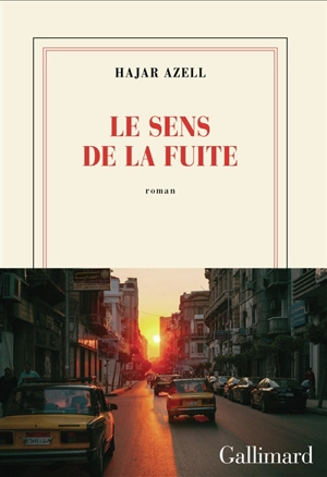 Le sens de la fuite - Hajar Azell