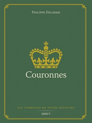 Couronnes - Philippe Delorme