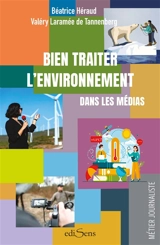 Bien traiter l'environnement dans les médias - Béatrice Héraud