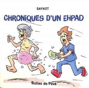 Chroniques d'un Ehpad - Saynot
