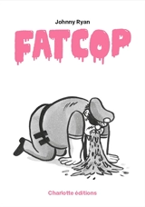 Fat Cop - Johnny Ryan